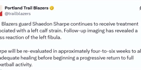 开云网站-开拓者更新夏普小腿伤情！4-6周后重新评估 美媒预计赛季报销